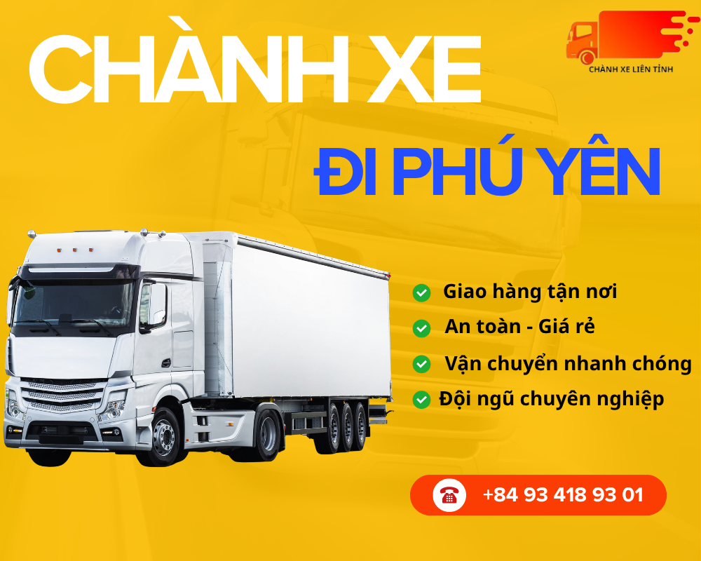 Chành Xe Đi Phú Yên Nhanh Chóng, Giao Tận Nơi Uy Tín 2026
